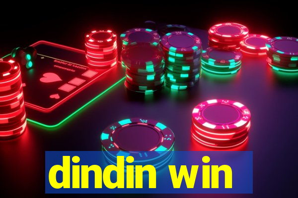 dindin win